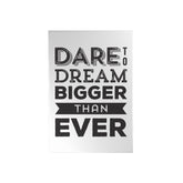 Dare to Dream Decoposter